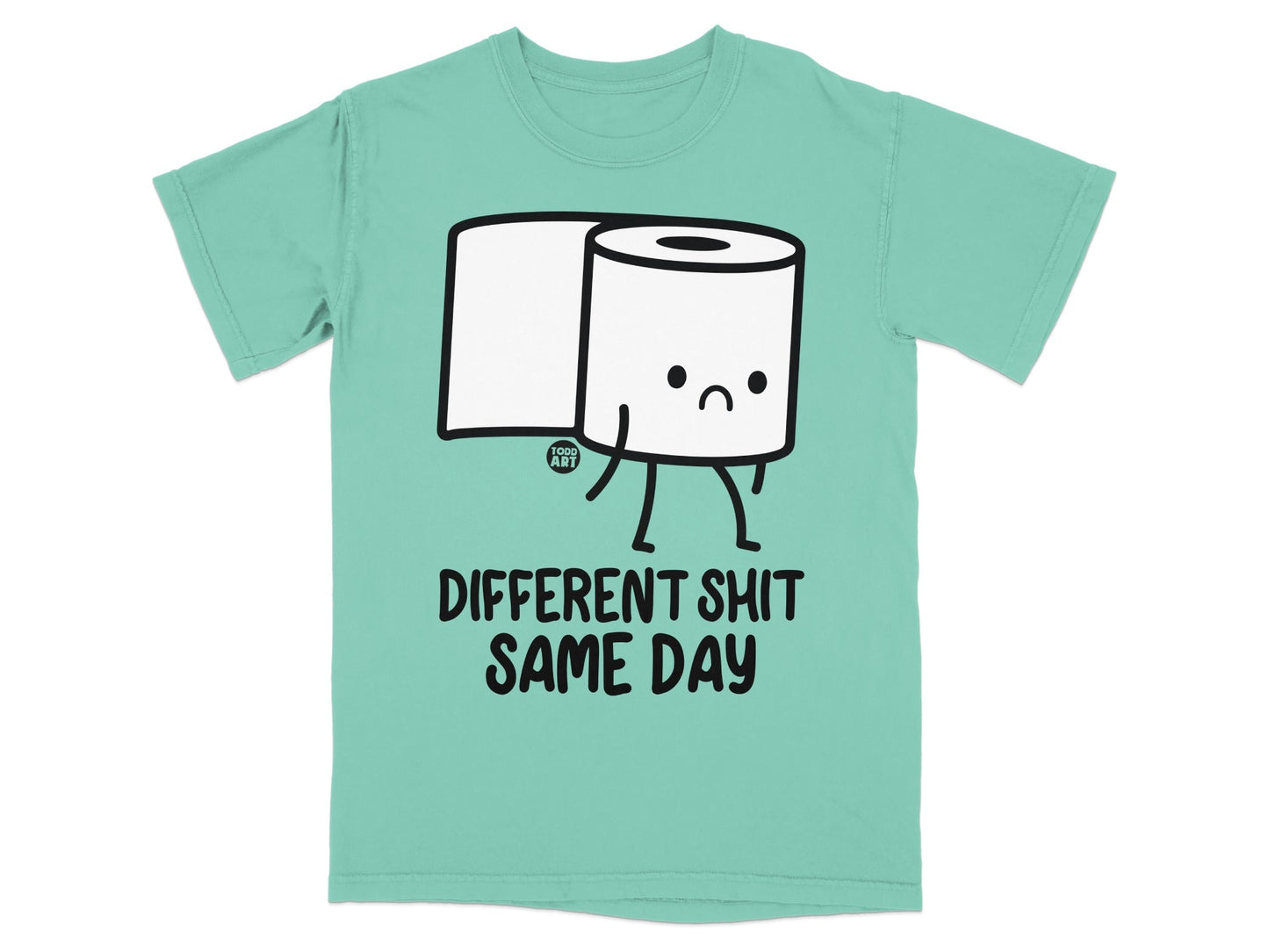 Teal t-shirt with cartoon toilet paper character and "DIFFERENT SHIT SAME DAY" text.