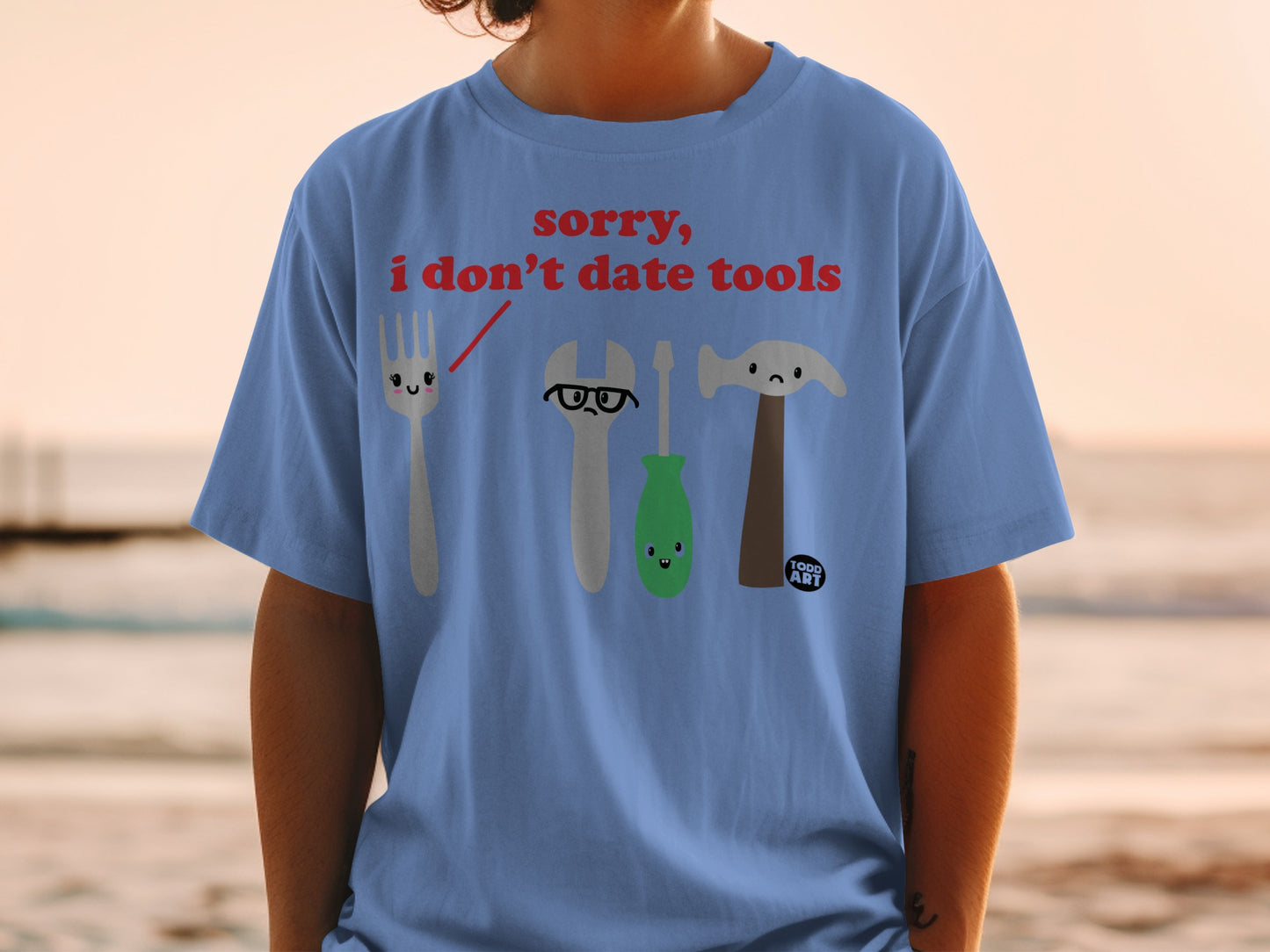 Sorry I Don't Date Tools Funny Cartoon product type