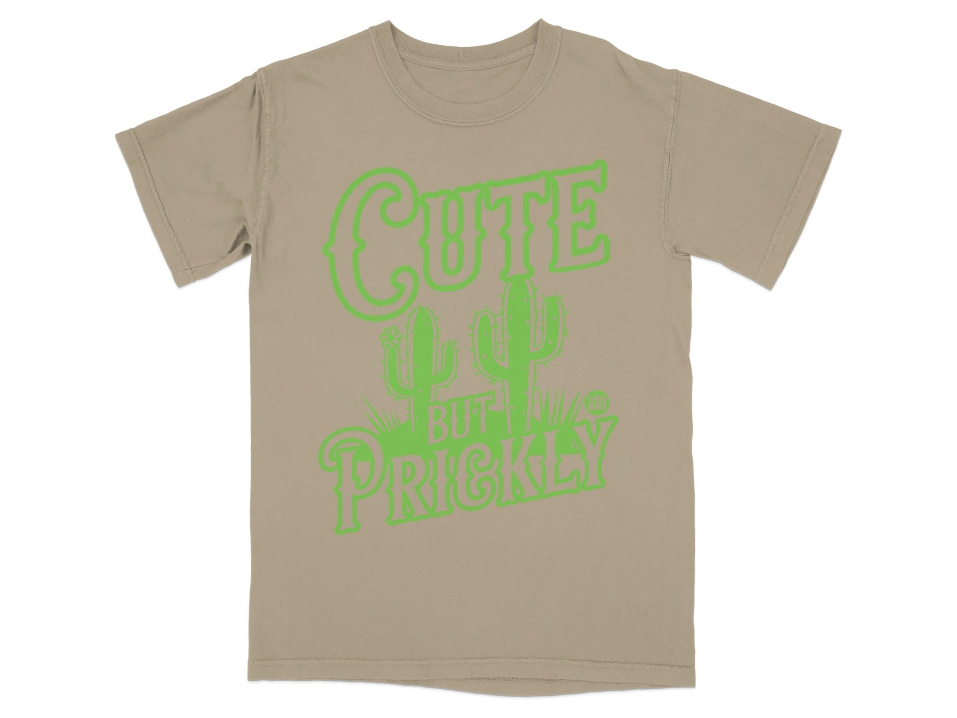 Cute But Prickly Text on Cactus T-Shirt