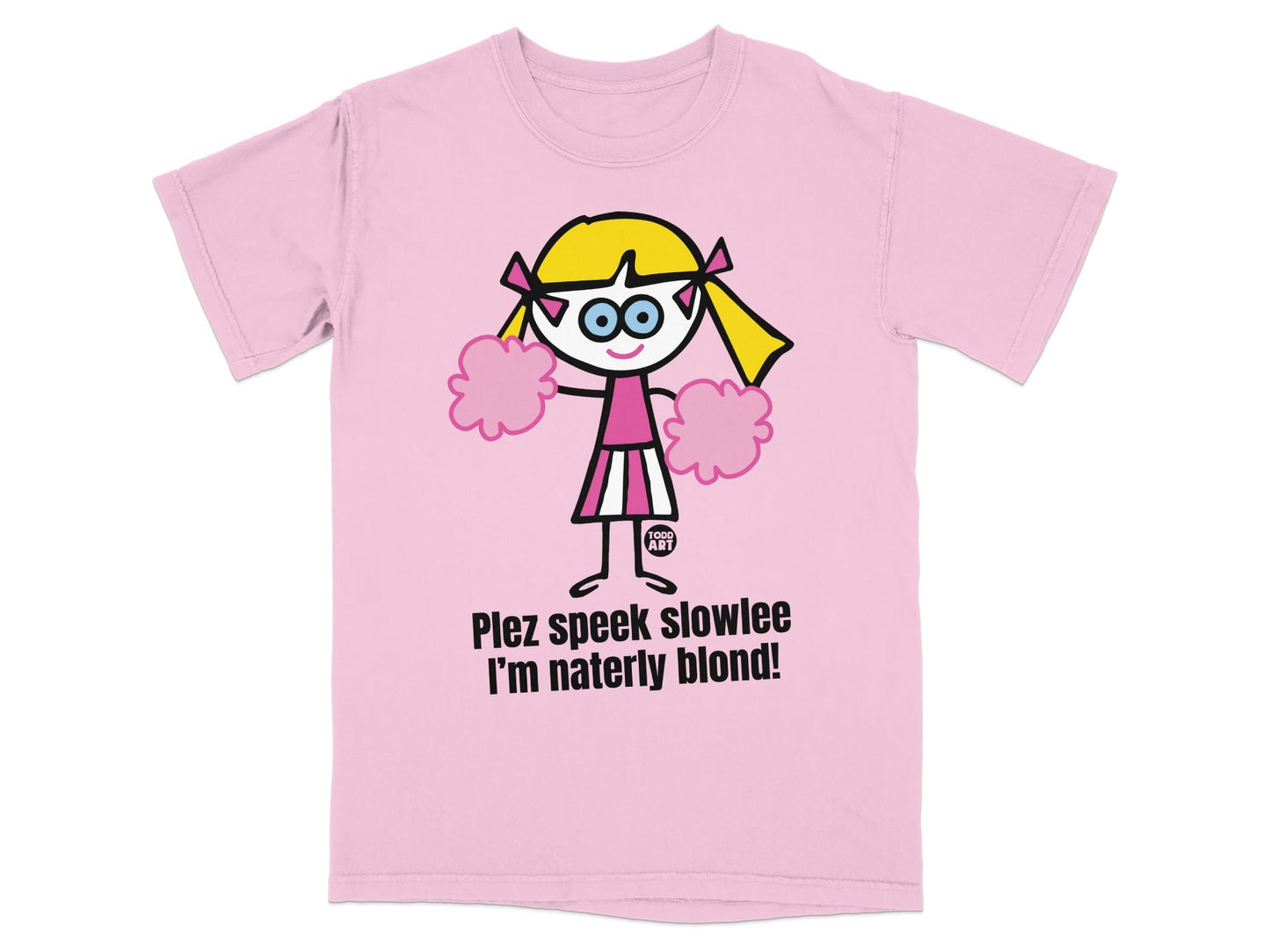 Plez Speek Slowlee I'm Naterly Blond Cheerleader Shirt