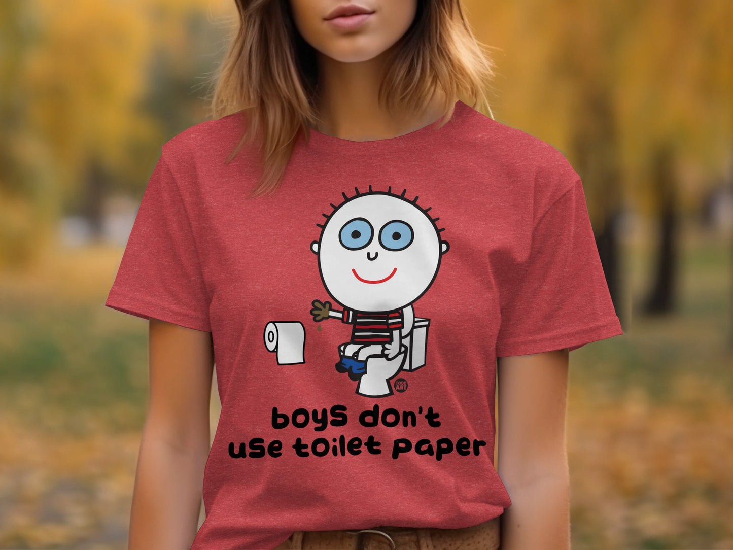 Boys Don't Use Toilet Paper T-shirt