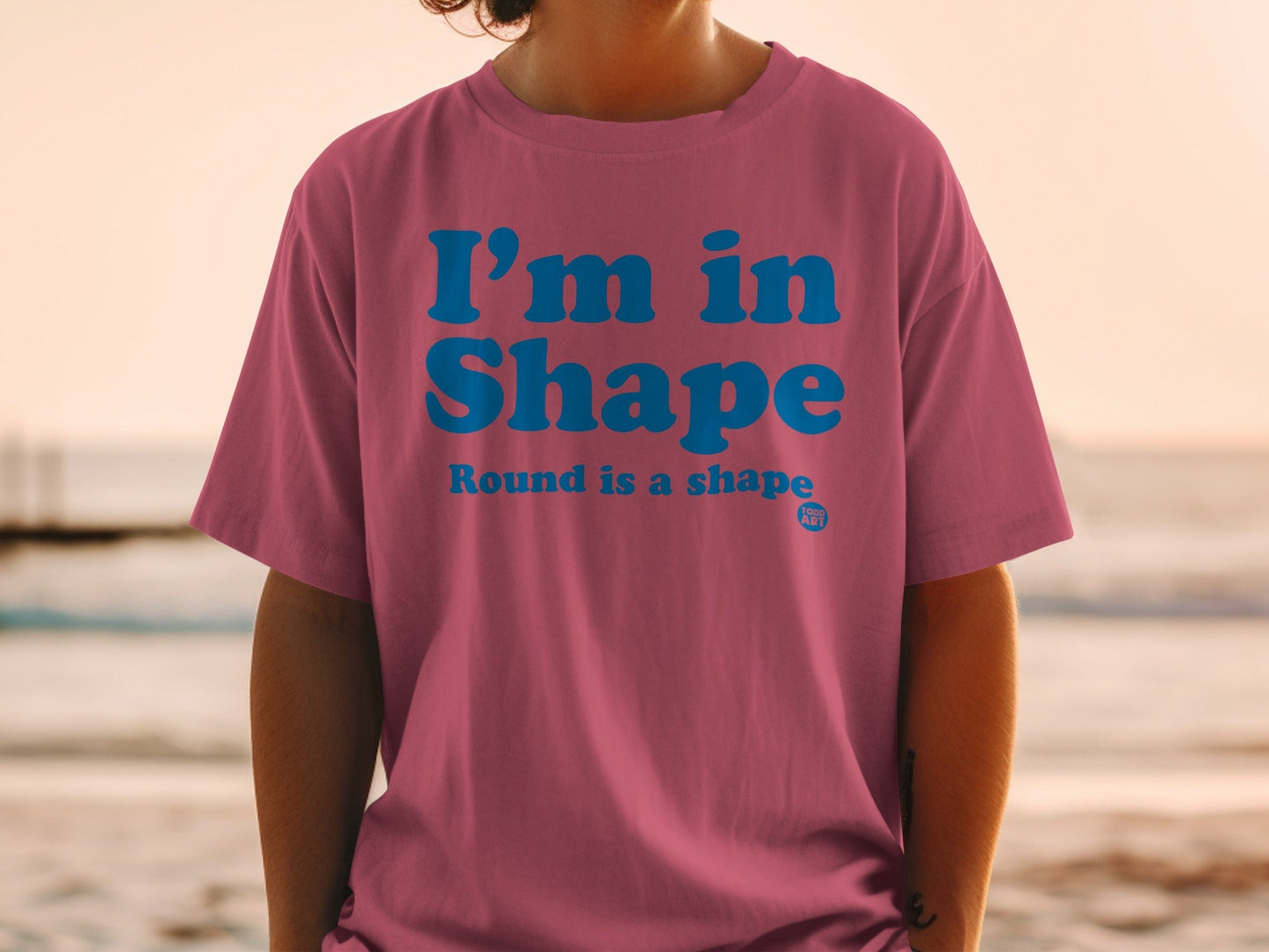 I'm in Shape Round is a Shape Funny Shirt
