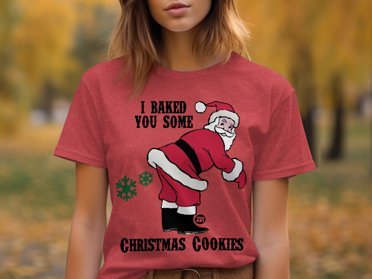 I Baked You Some Christmas Cookies T-Shirt
