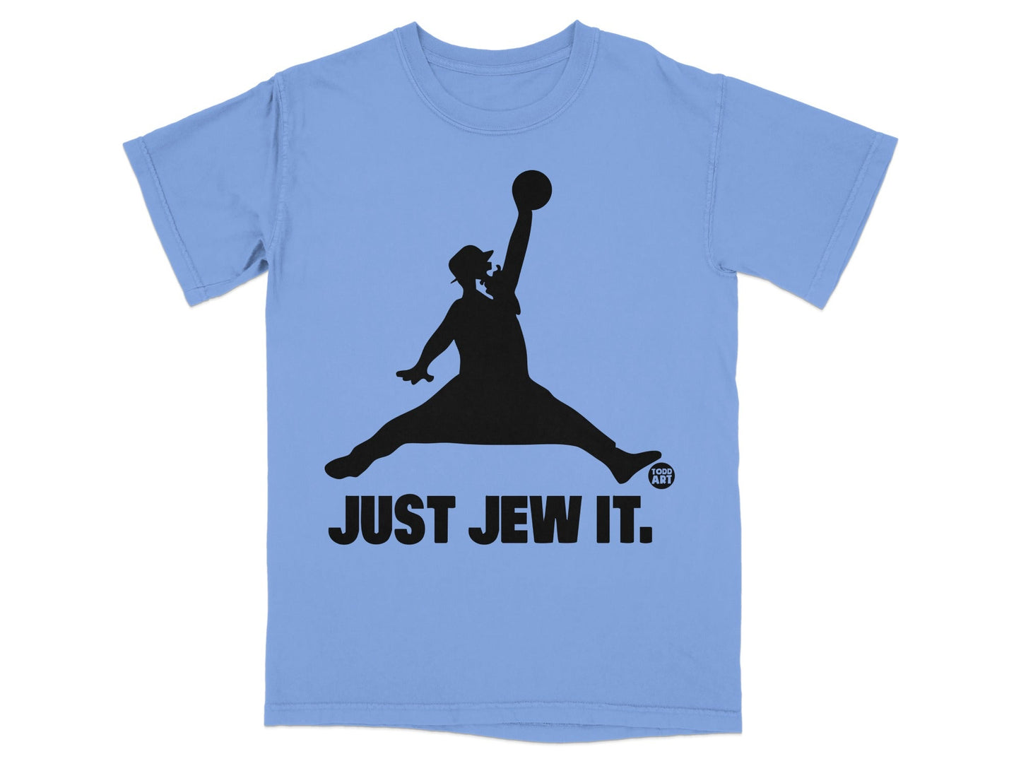Light blue t-shirt with black silhouette of a figure in a fedora mid-air, dribbling a basketball, "JUST JEW IT."