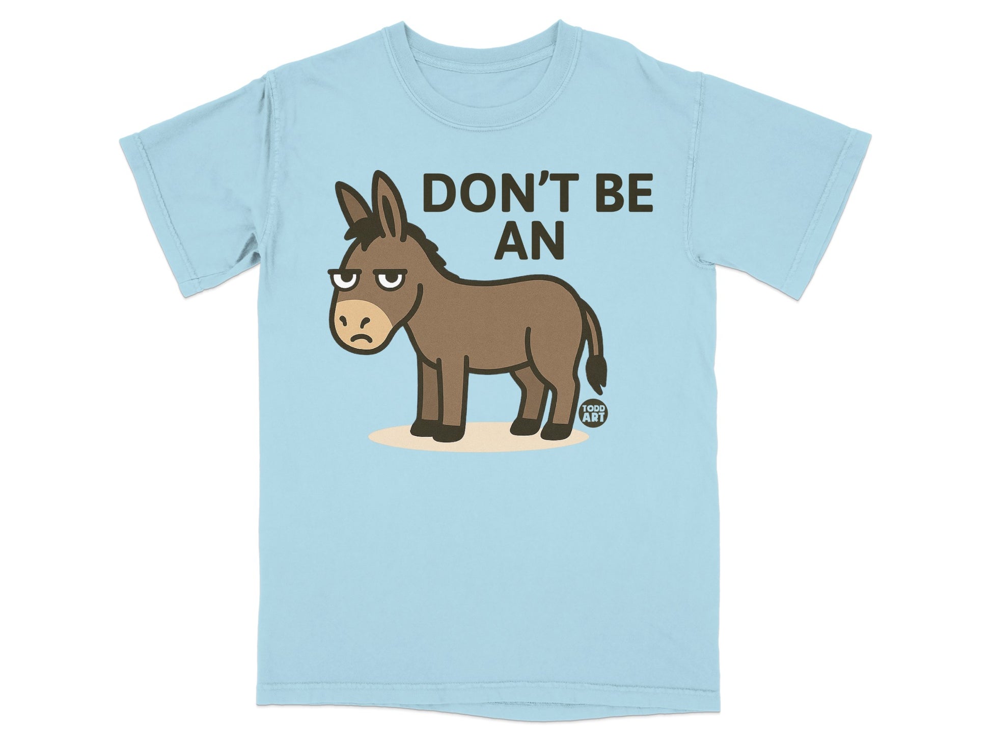 Don't Be An Annoyed Donkey Graphic T-Shirt