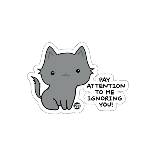 Cute Gray Cat Pay Attention To Me Ignoring You Sticker