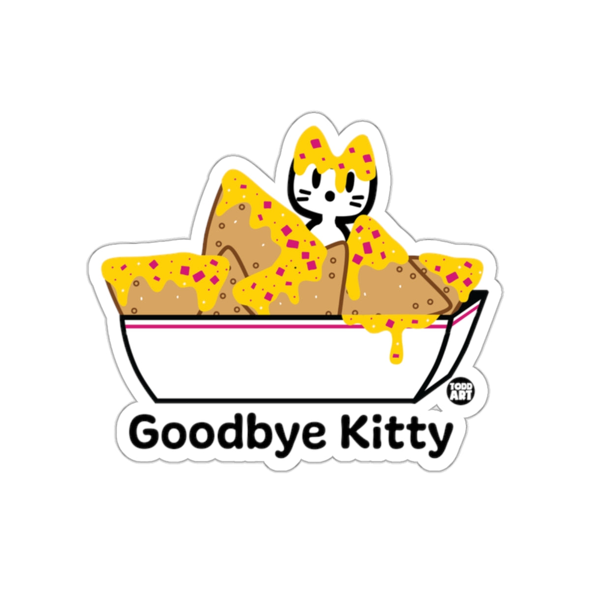 Goodbye Kitty Sticker Cheesy Nachos Cat Cute Decal