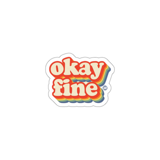Retro Okay Fine Sticker with Vibrant Colors
