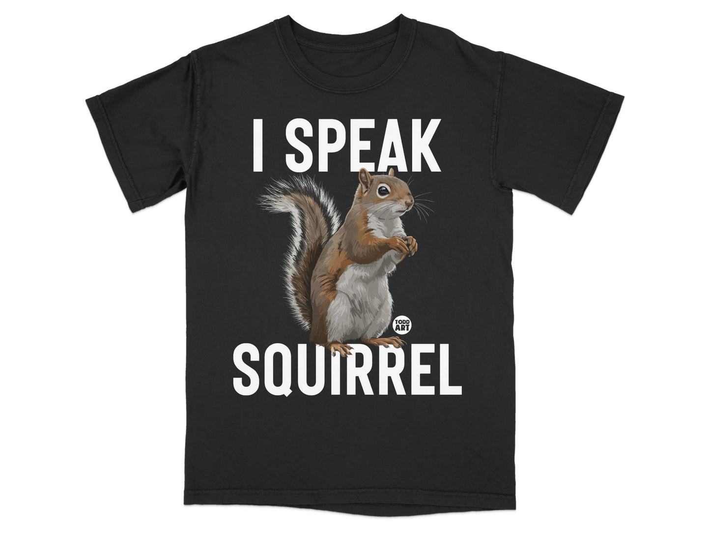Black t-shirt with a realistic squirrel illustration and text "I SPEAK SQUIRREL".