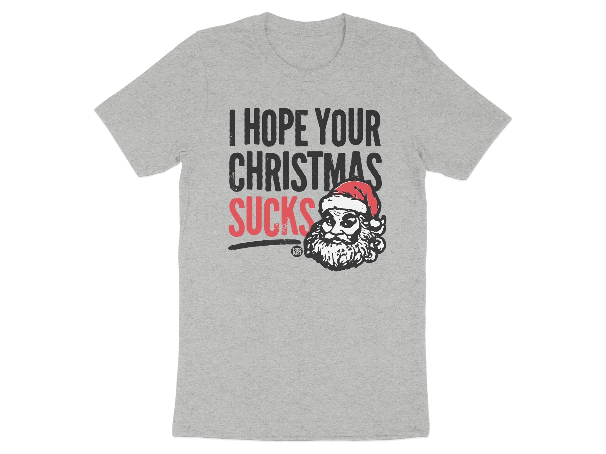 I Hope Your Christmas Sucks Santa Graphic T-shirt
