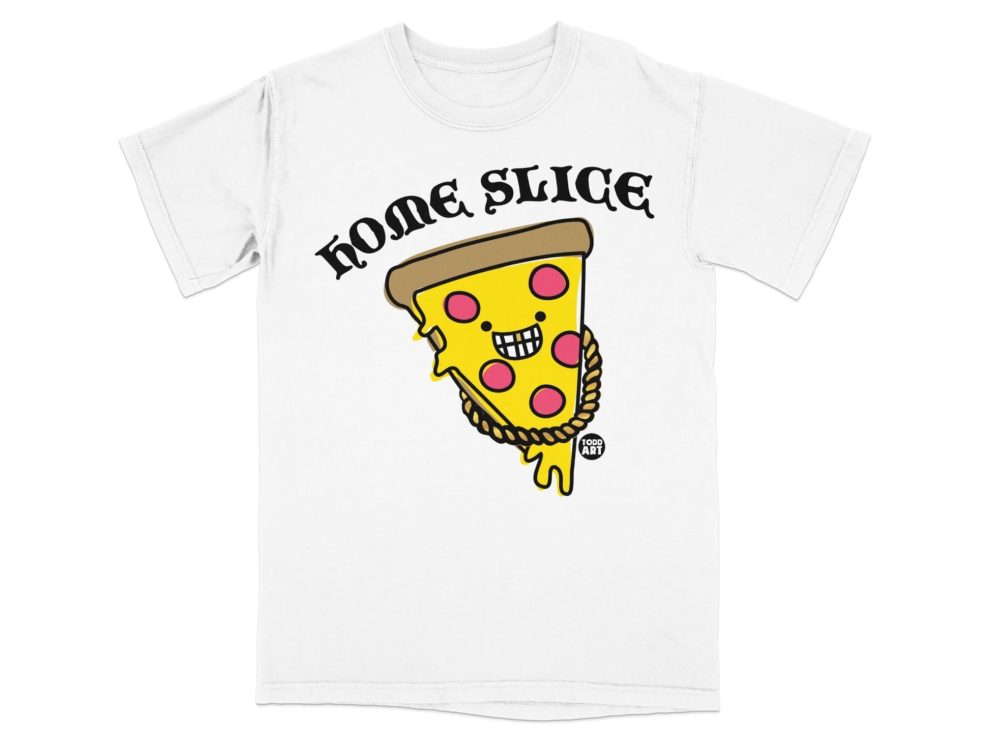 White t-shirt with a slice of pizza wearing a gold chain, text "HOME SLICE".