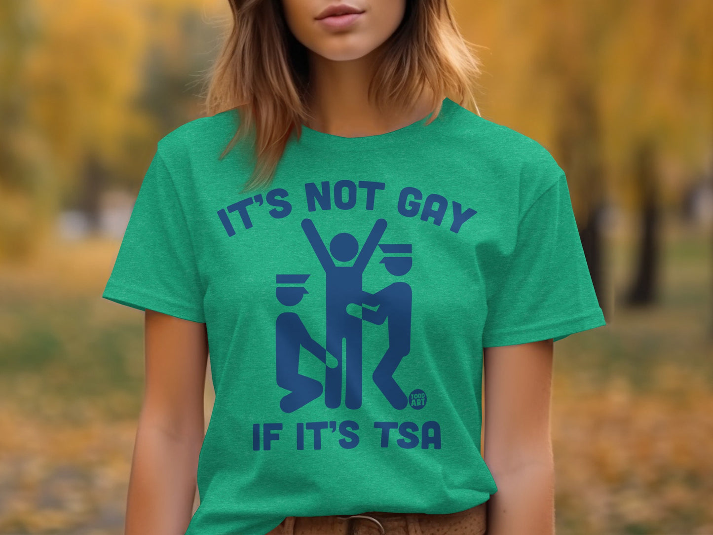 It's Not Gay If It's TSA Funny Graphic Tee