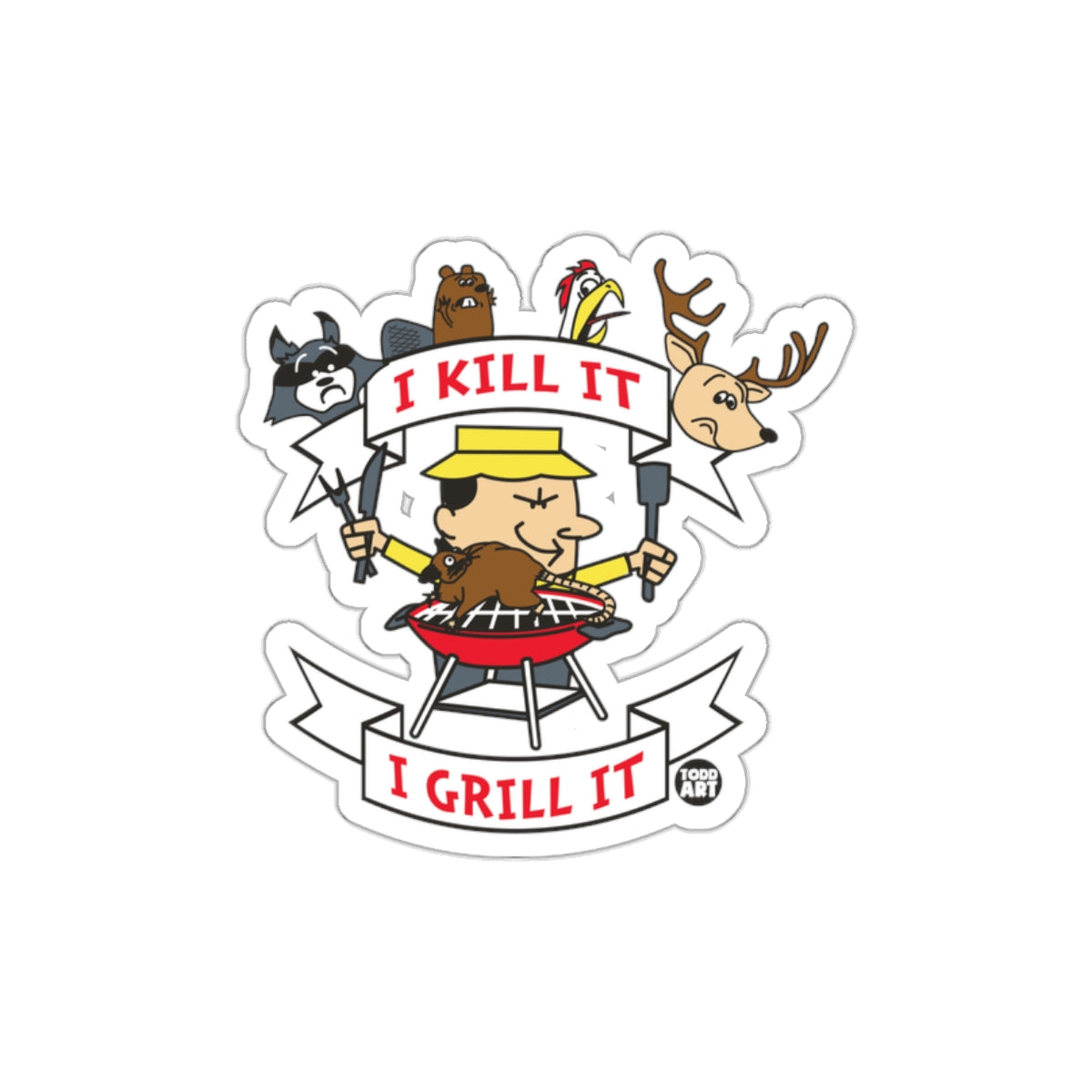 I Kill It I Grill It Hunting and BBQ Sticker Decal