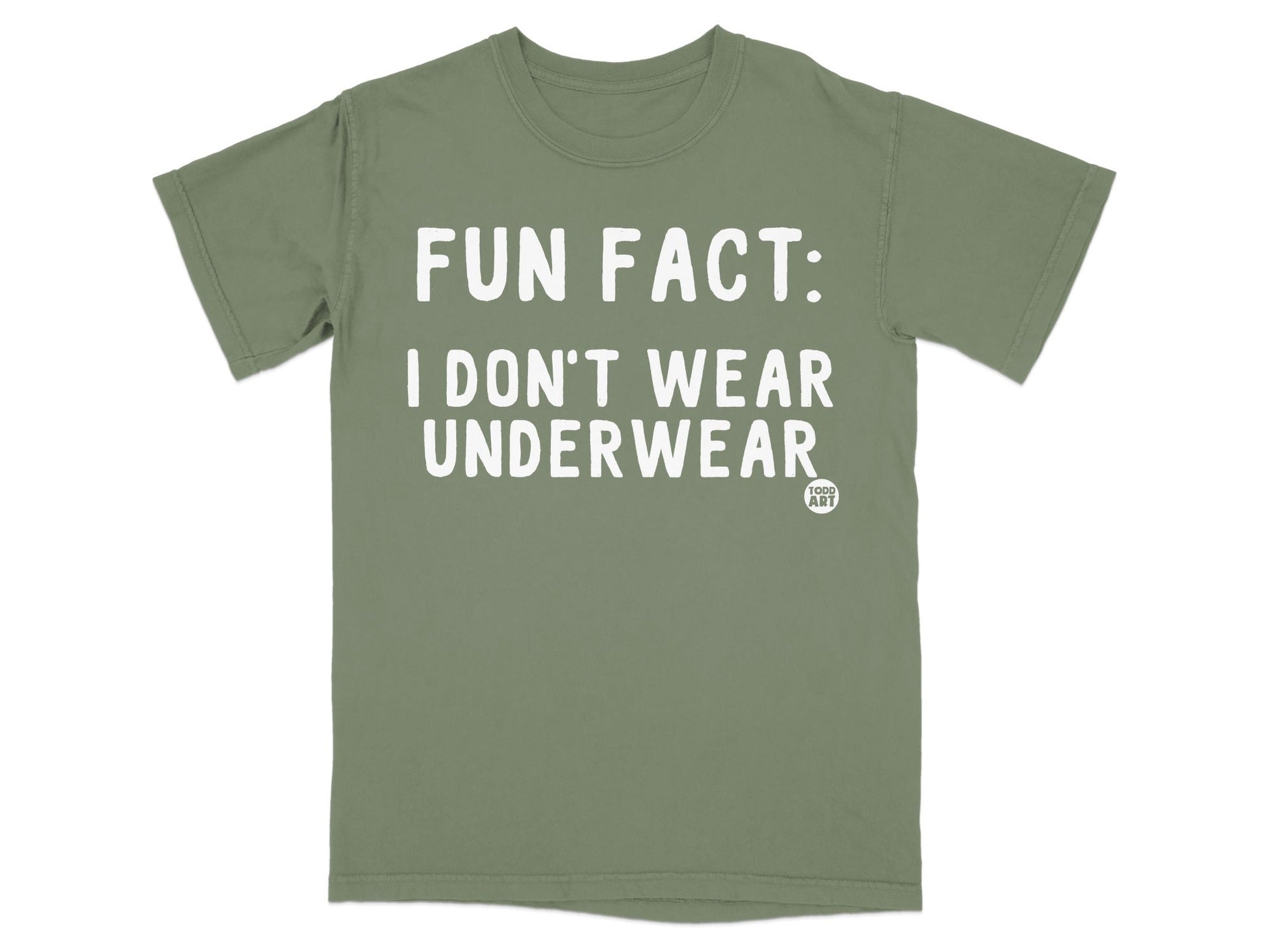 Fun Fact I Don't Wear Underwear Statement T-Shirt