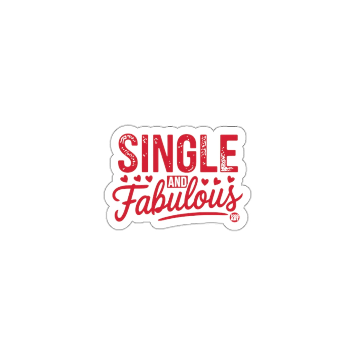 Single and Fabulous Bold Red Print Sticker