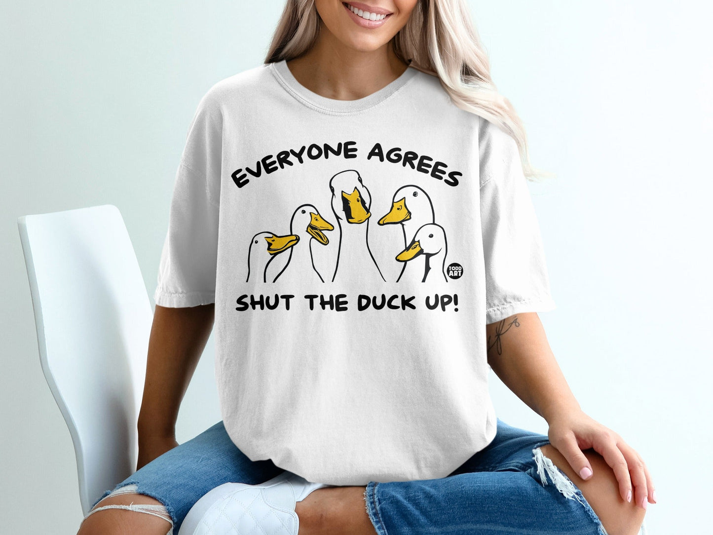 Everyone Agrees Shut The Duck Up T-shirt