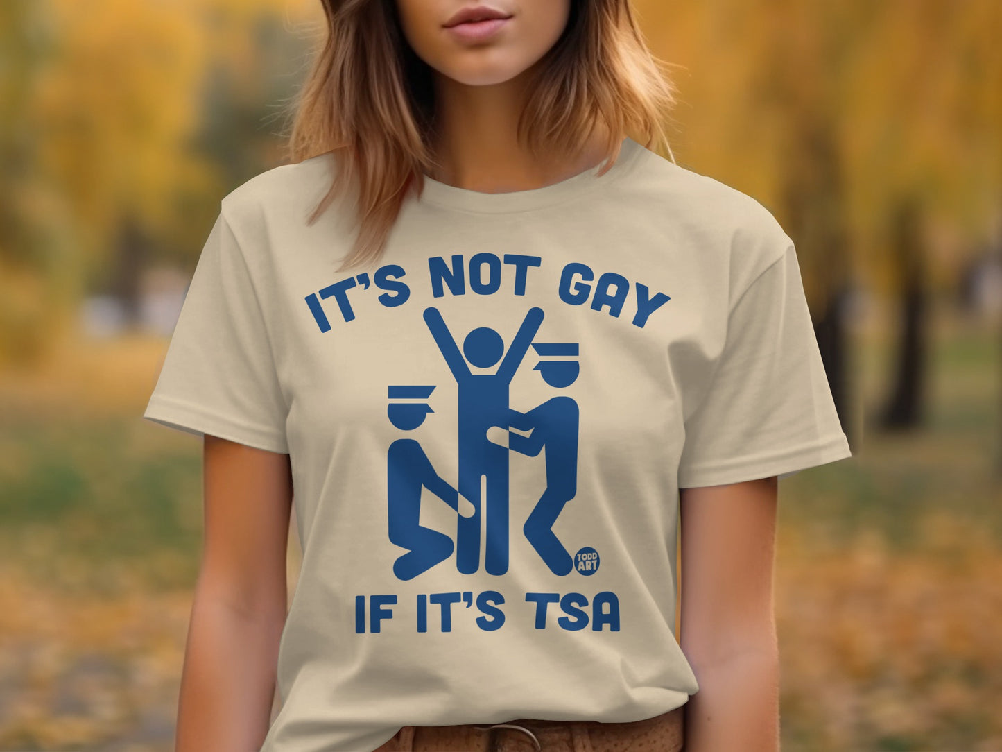 It's Not Gay If It's TSA Graphic Tee