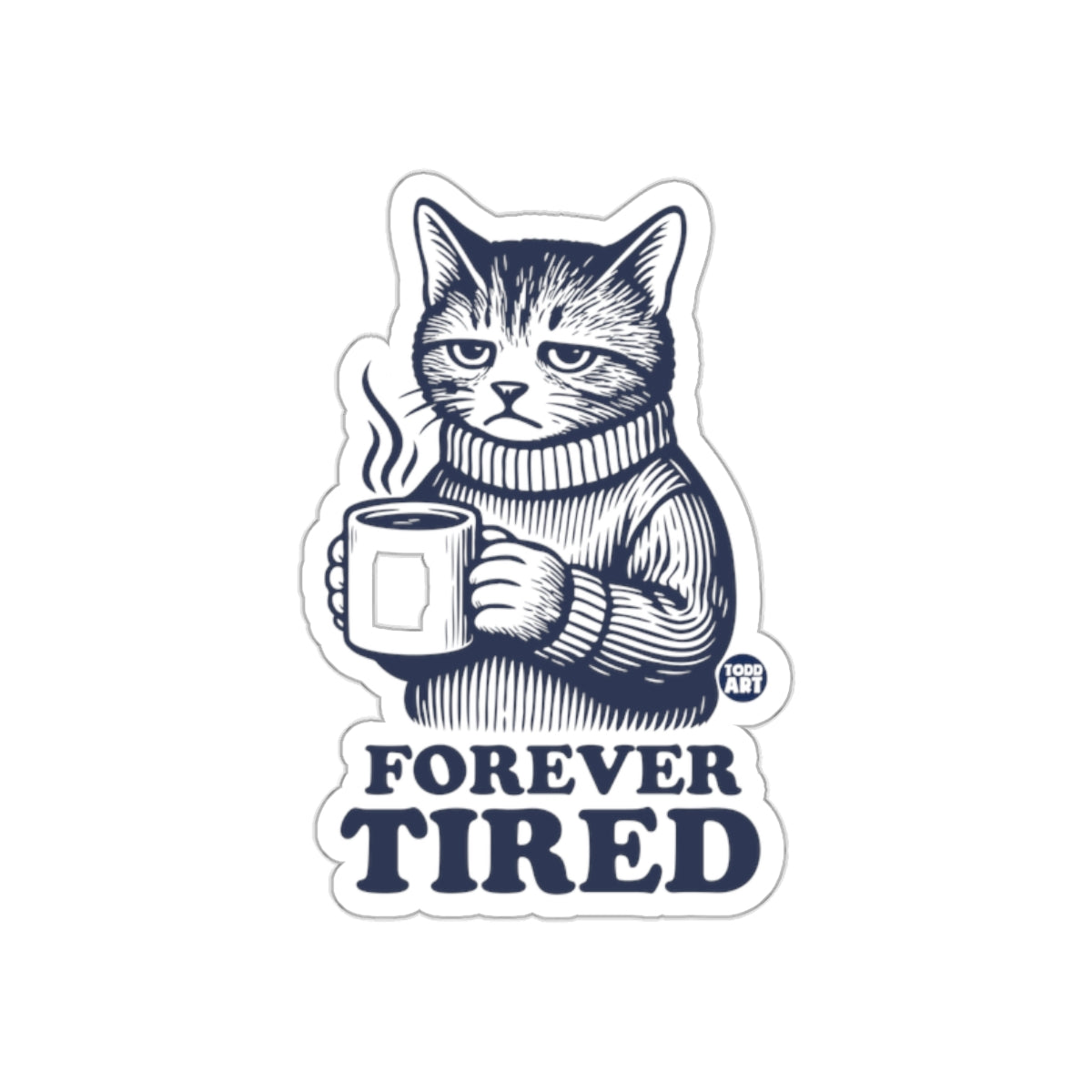 Forever Tired Cat with Coffee Sticker Product
