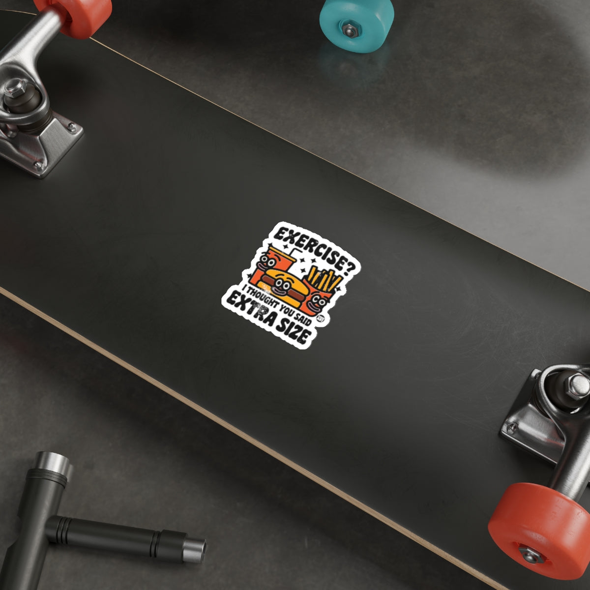 Exercise? I Thought You Said Extra Size Sticker