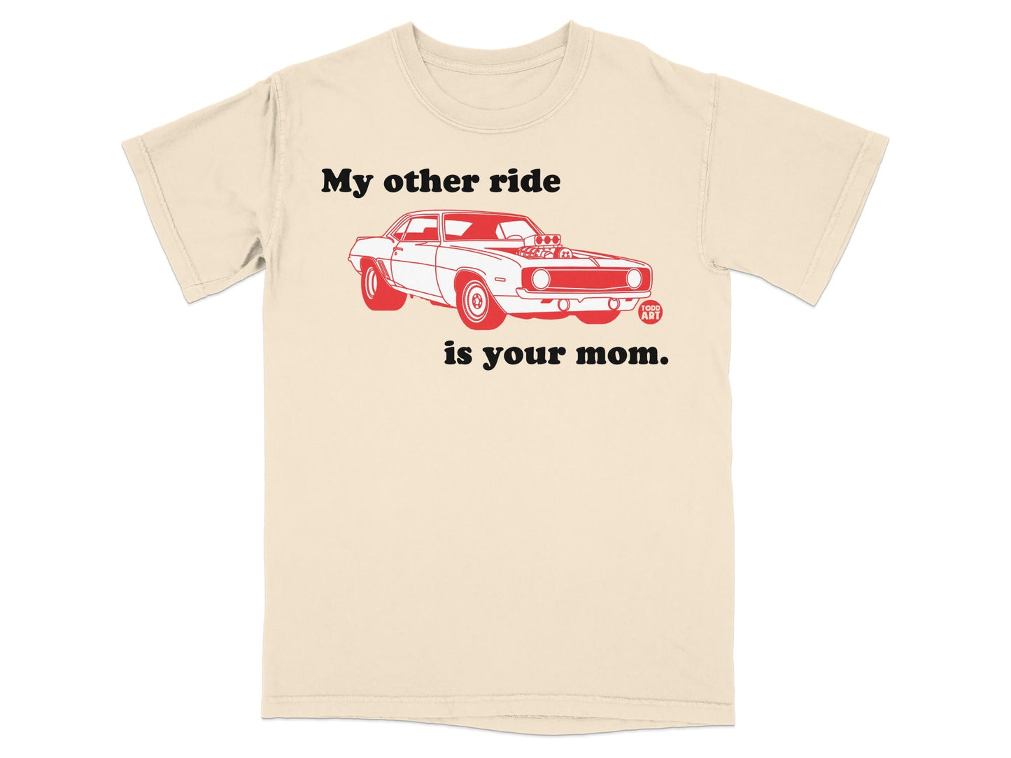 Cream t-shirt with red text and illustration of a classic muscle car.