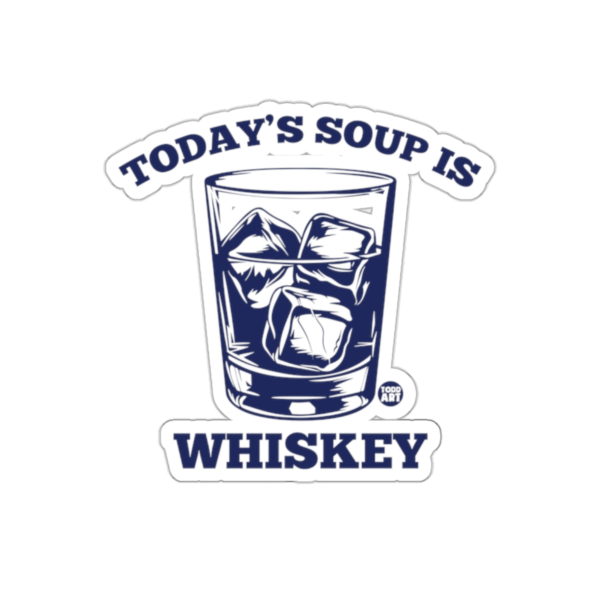 Funny Whiskey Drinker's Design Sticker