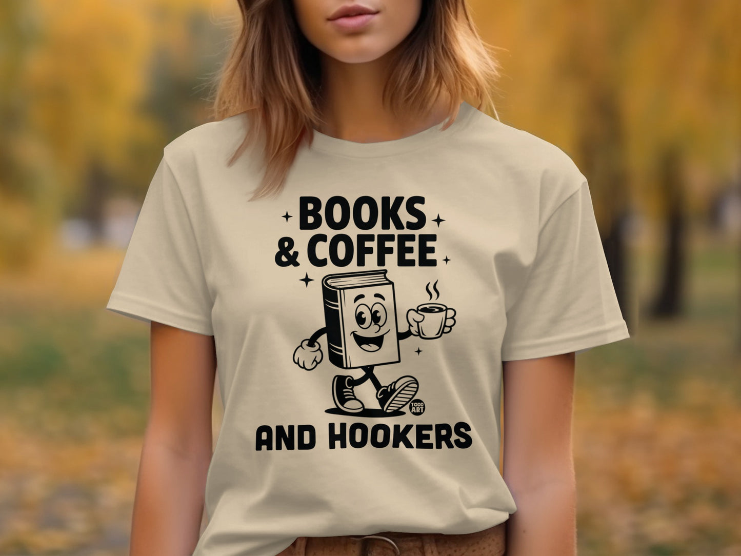 Books and Coffee and Hookers Graphic T-Shirt