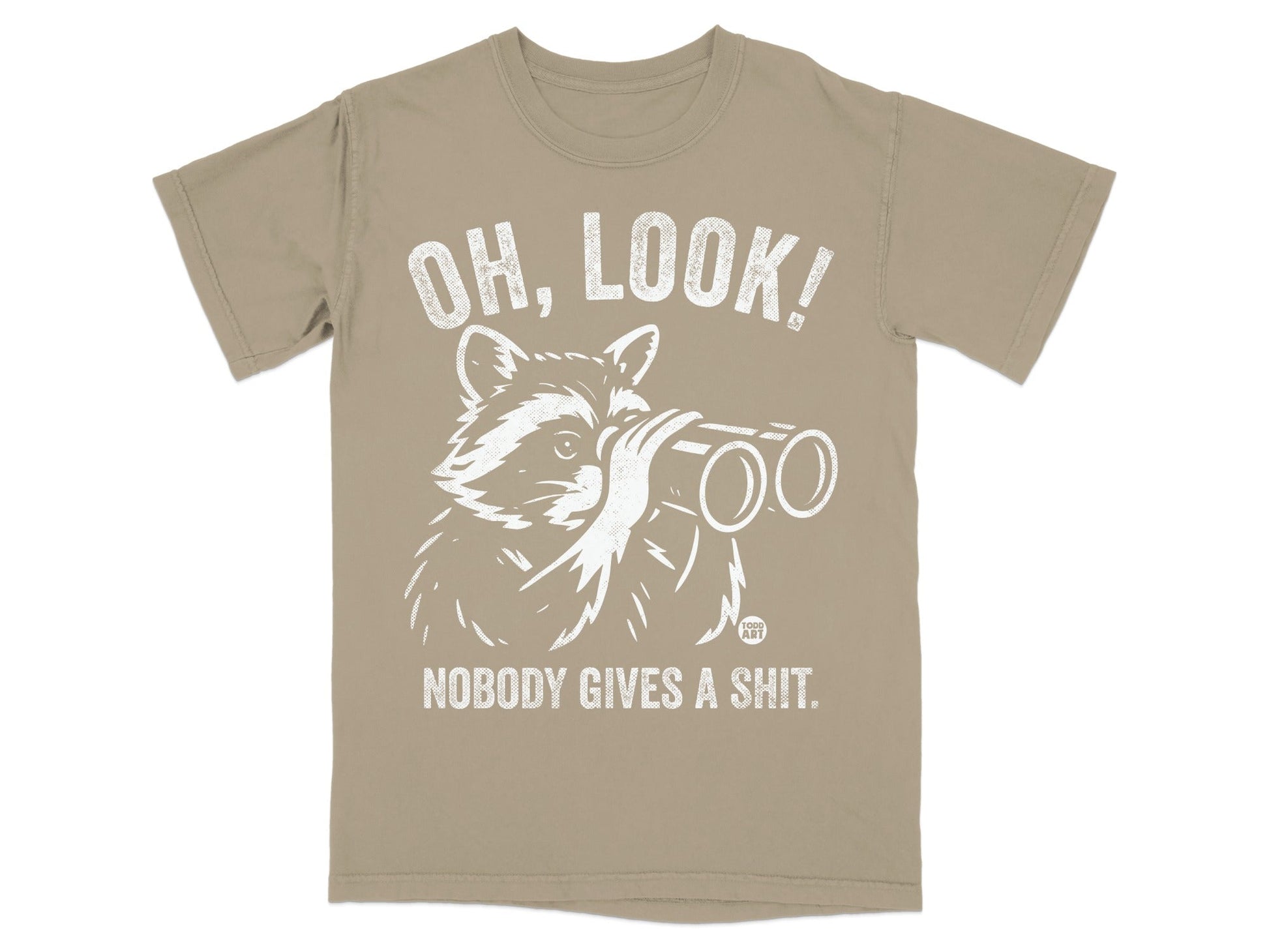 T-shirt with white graphic of raccoon looking through binoculars, "OH, LOOK! NOBODY GIVES A SHIT."