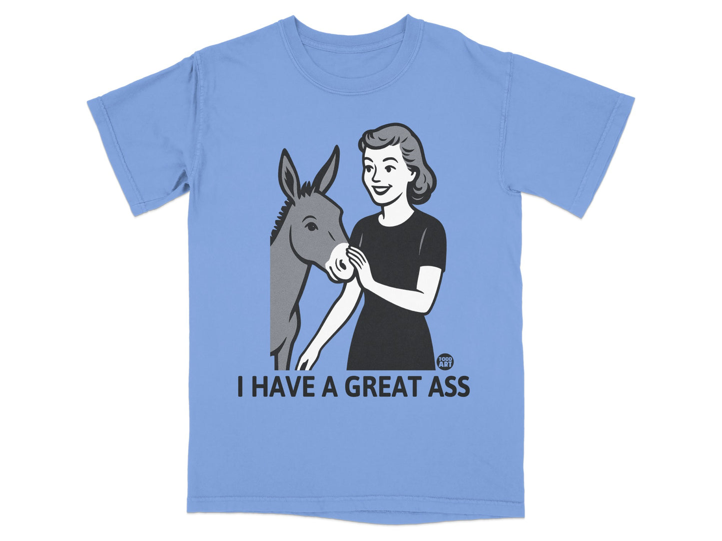 I Have A Great Ass Retro Graphic Funny T-Shirt