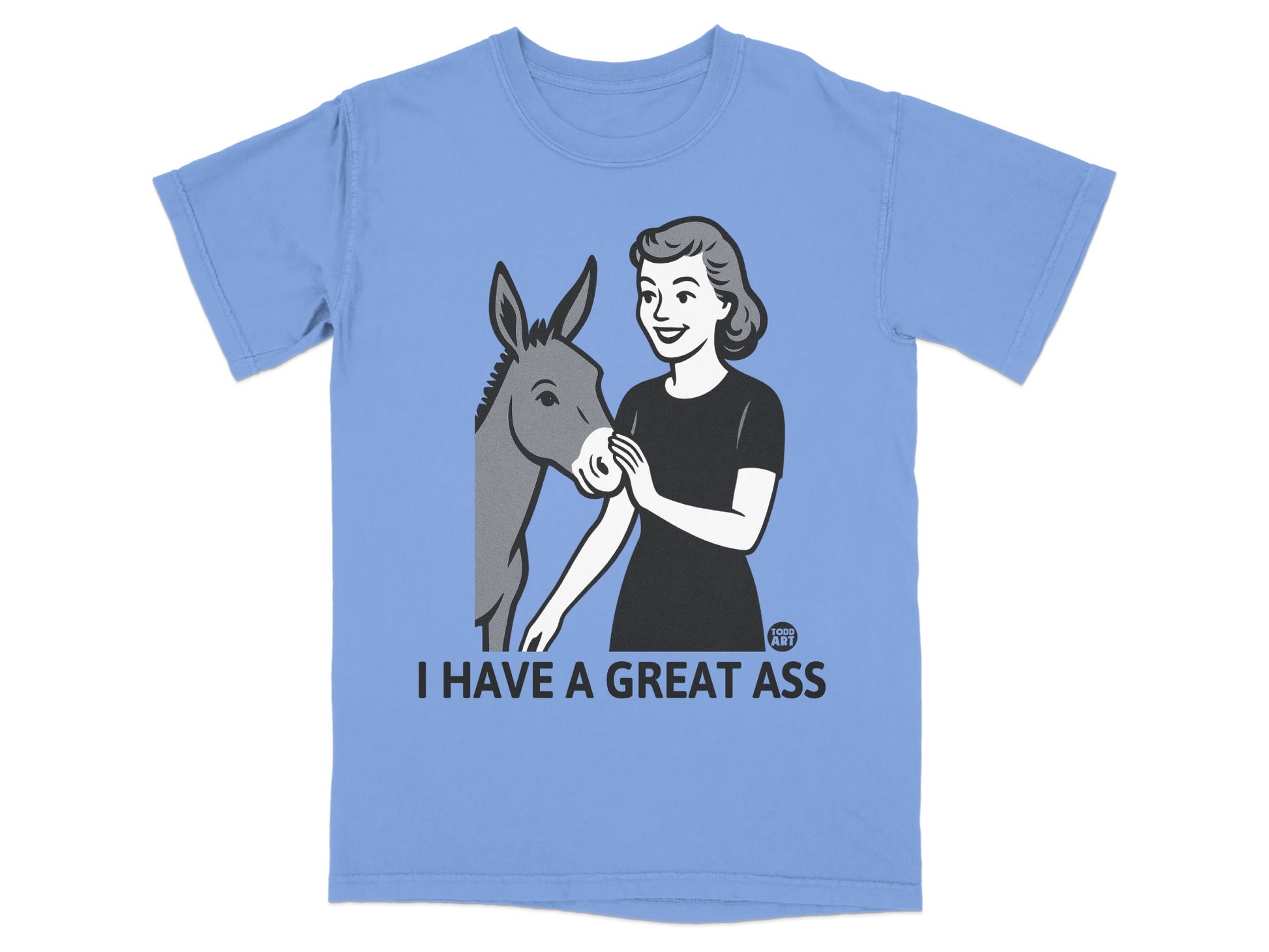 I Have A Great Ass Retro Graphic Funny T-Shirt