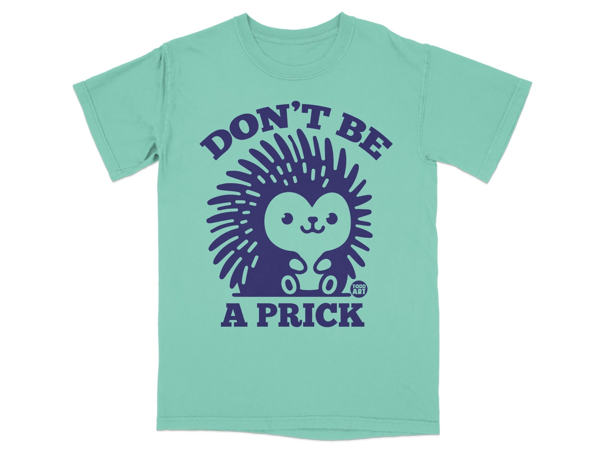Don't Be A Prick Hedgehog Graphic T-Shirt
