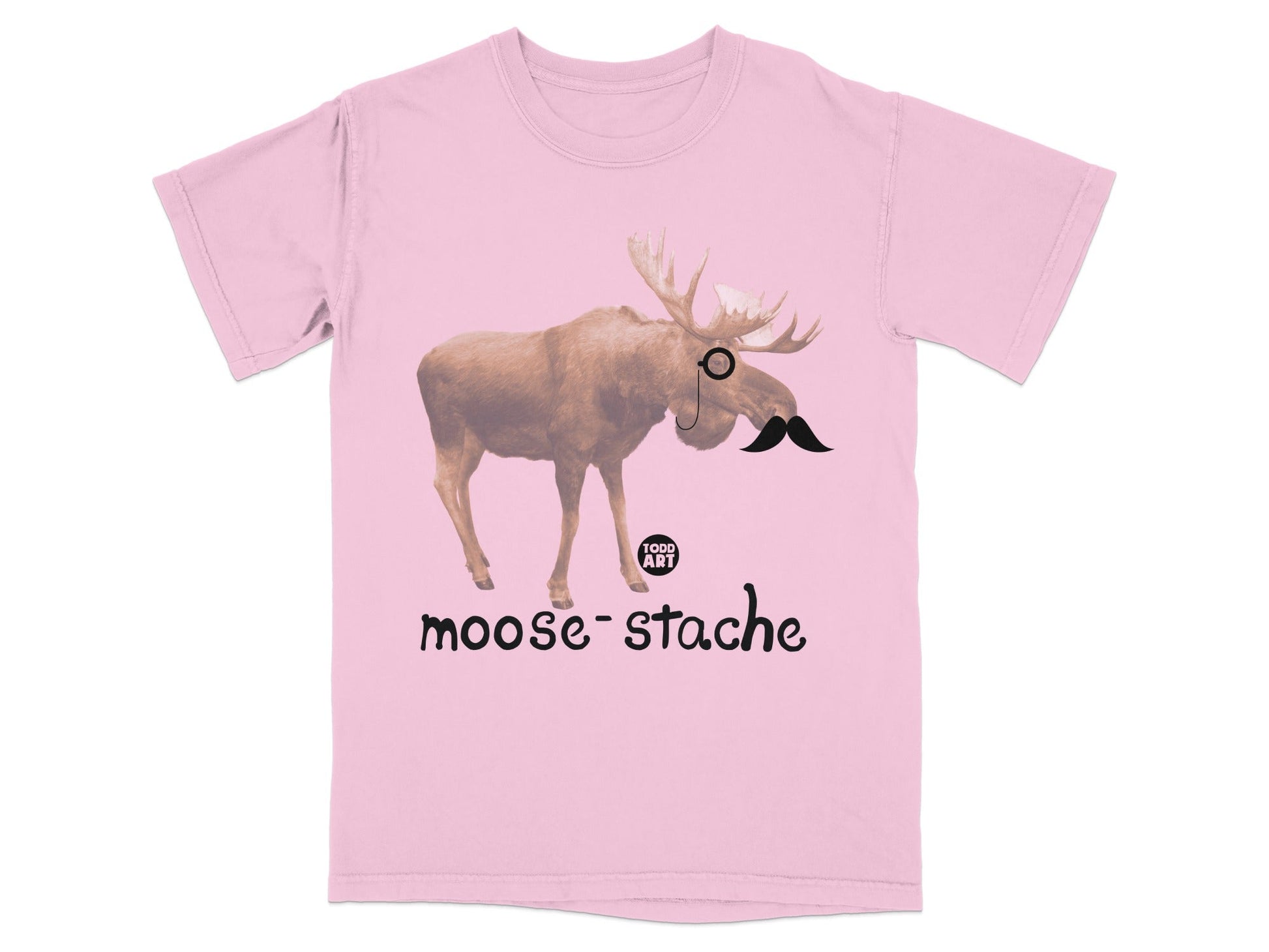 Pink t-shirt with moose wearing a monocle and mustache, text "moose-stache".