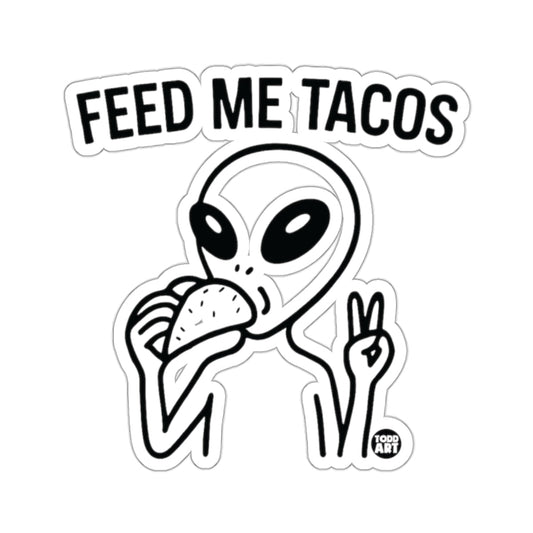 Alien Eating Tacos Peace Sign Feed Me Tacos sticker