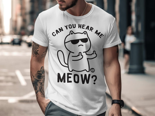 Can You Hear Me Meow Cat Graphic T-shirt Design