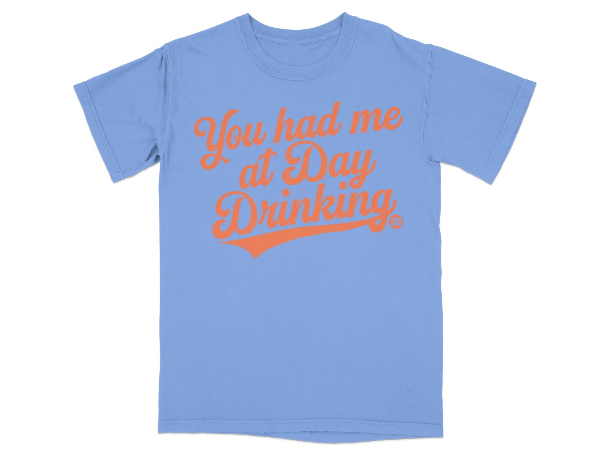 You Had Me at Day Drinking Fun Graphic Tee Shirt
