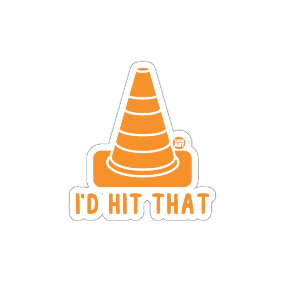 I'd Hit That Funny Traffic Cone Sticker