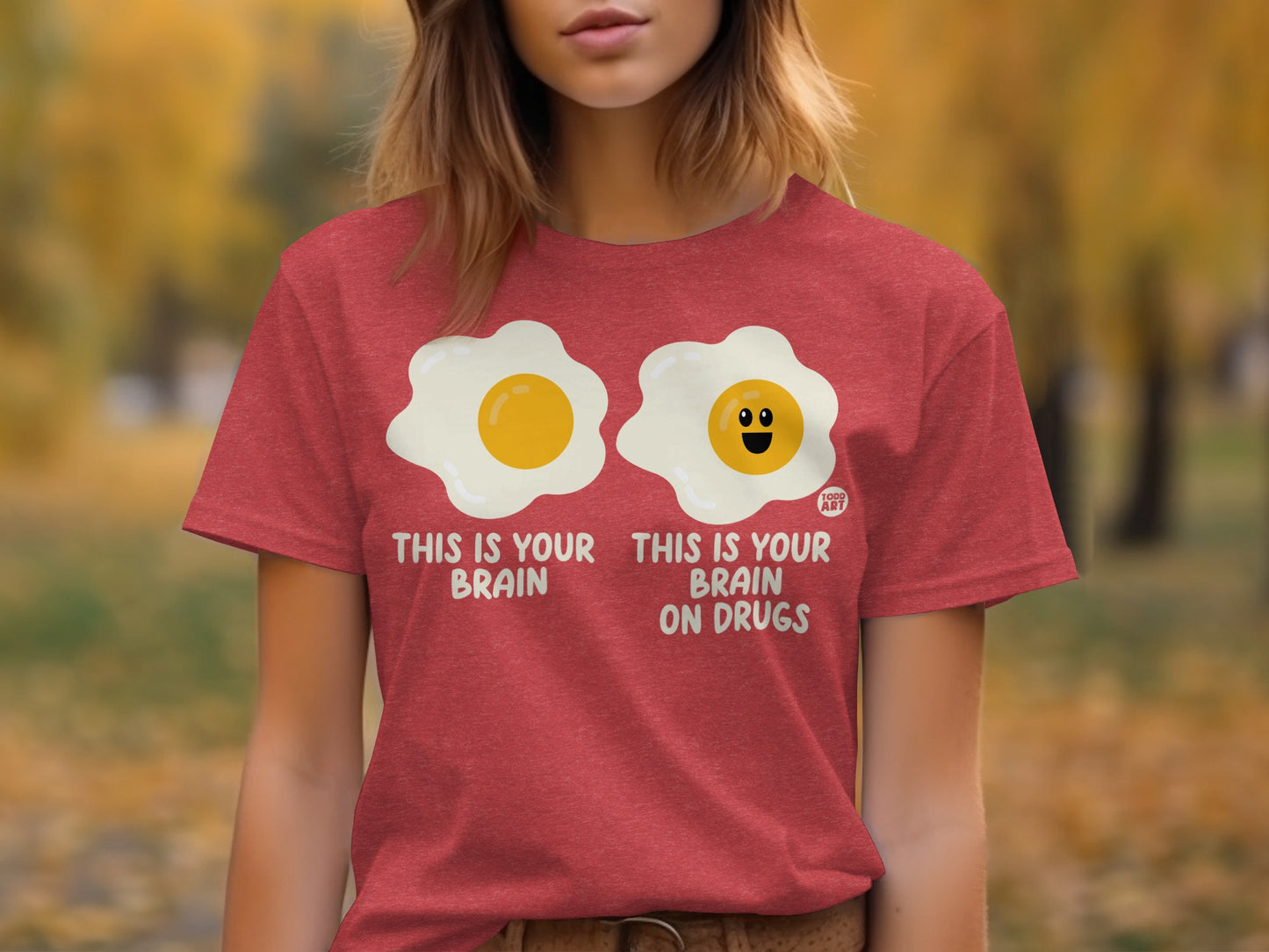 This Is Your Brain This Is Your Brain On Drugs T-Shirt