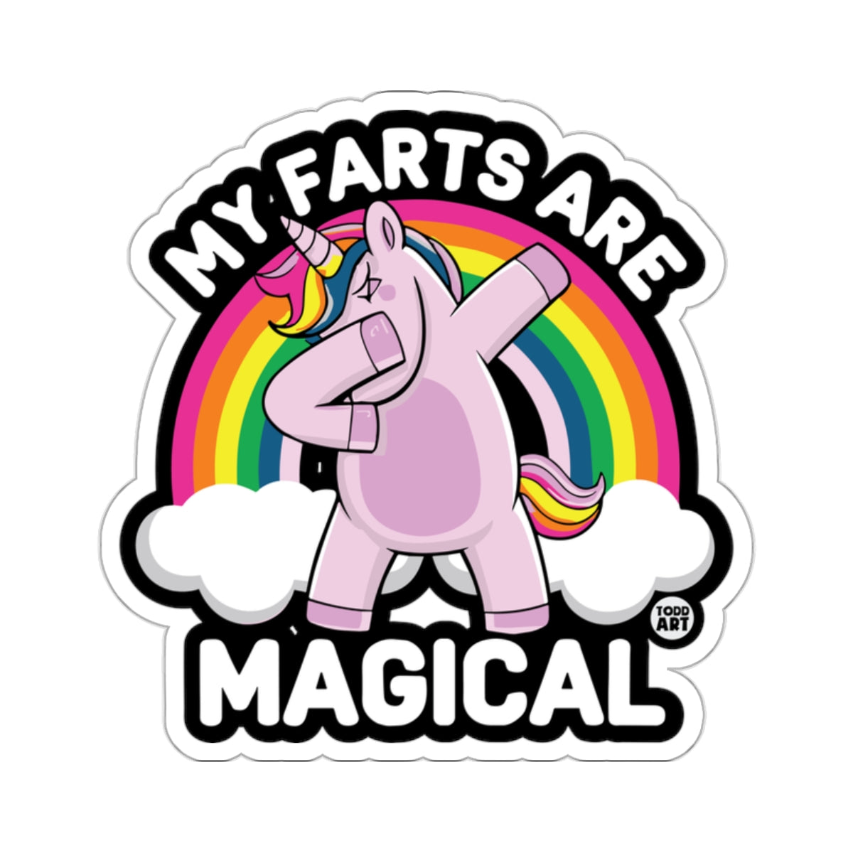 Dabbing Unicorn My Farts Are Magical Rainbow 