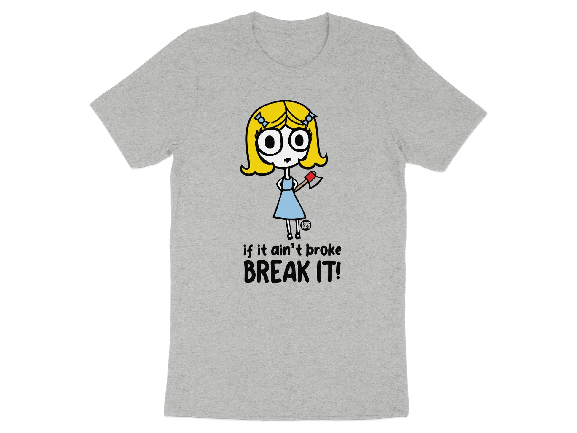 If it ain't broke break it cartoon graphic tee product