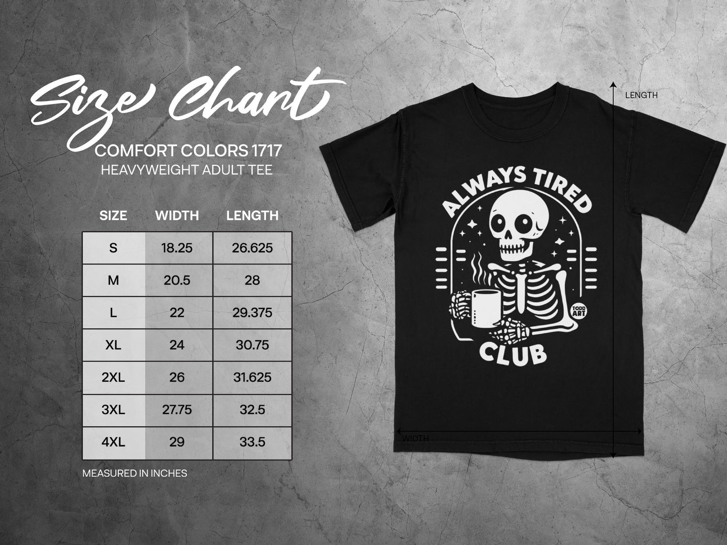 Comfort Colors 1717 size chart for heavyweight adult tee with Always Tired Club graphic.
