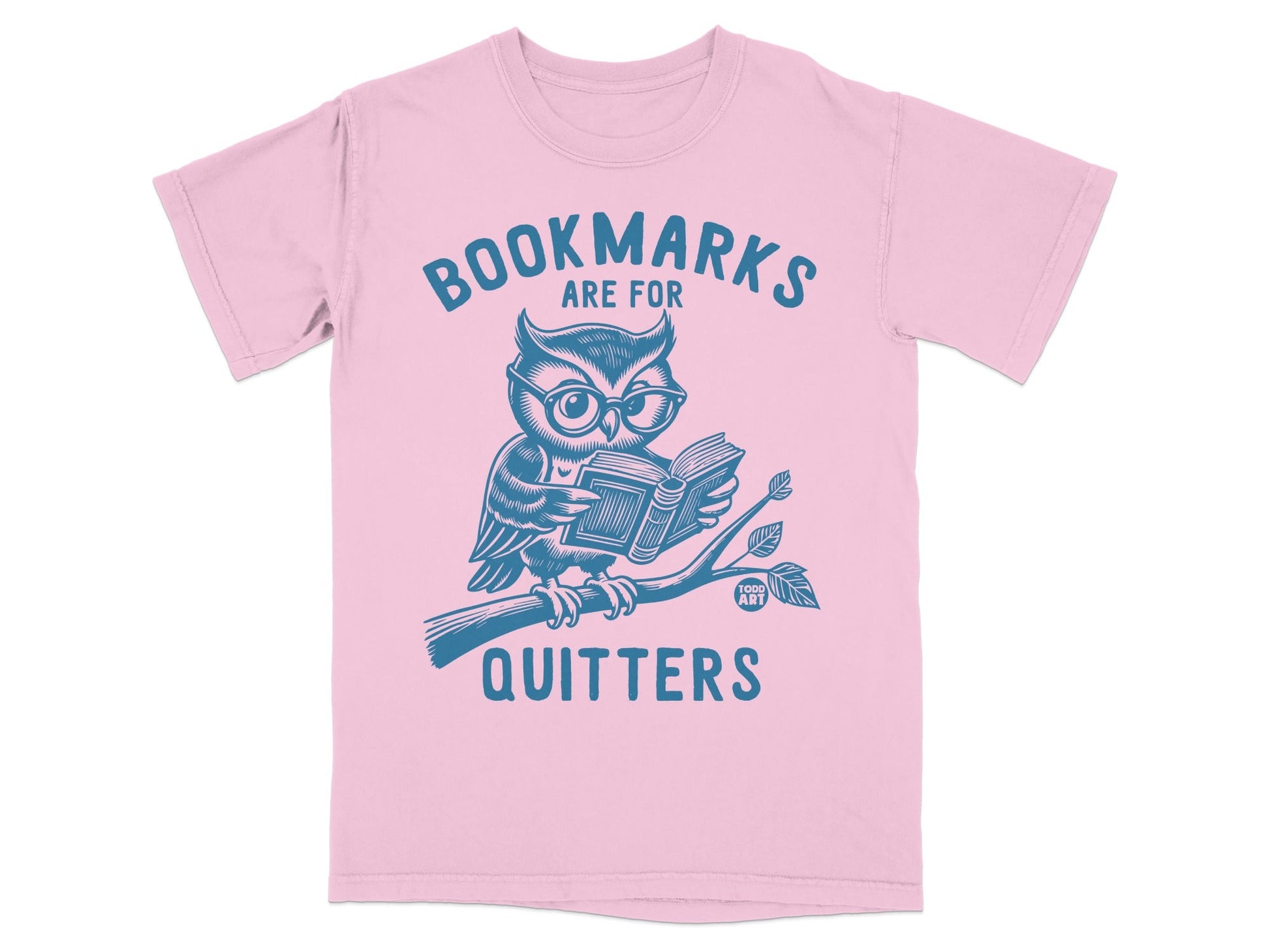 Bookmarks Are For Quitters Owl Design T-Shirt