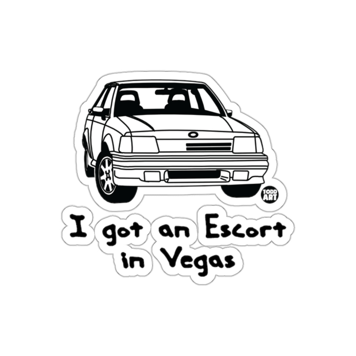 I got an Escort in Vegas Car Sticker Ï†úÌíà