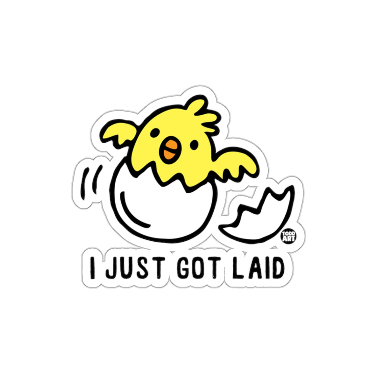 I Just Got Laid Cute Chicken Sticker Fun Design