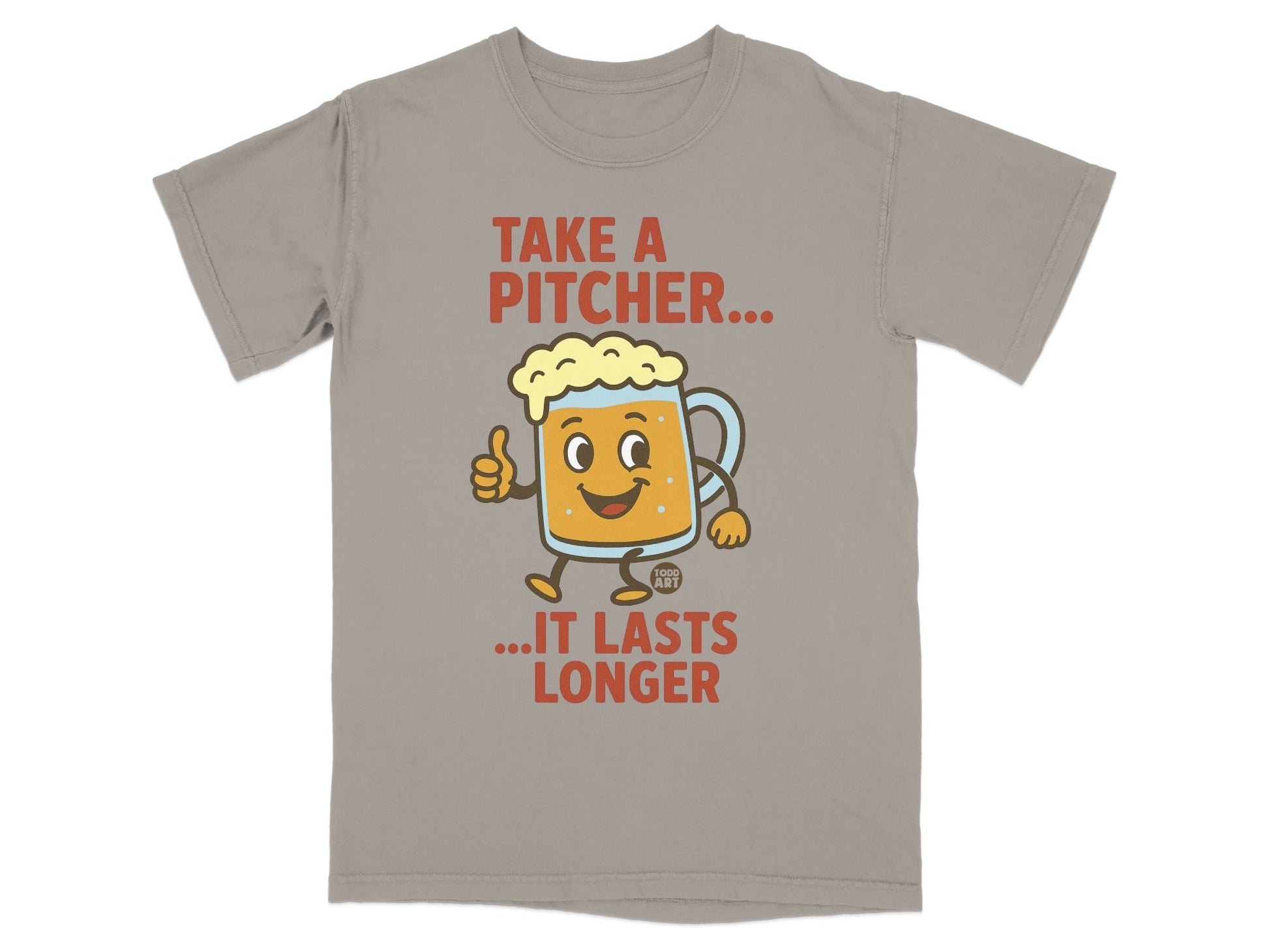 Take a Pitcher It Lasts Longer T-shirt