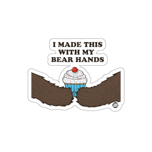 Funny Bear Hands Cupcake Making Quote Sticker