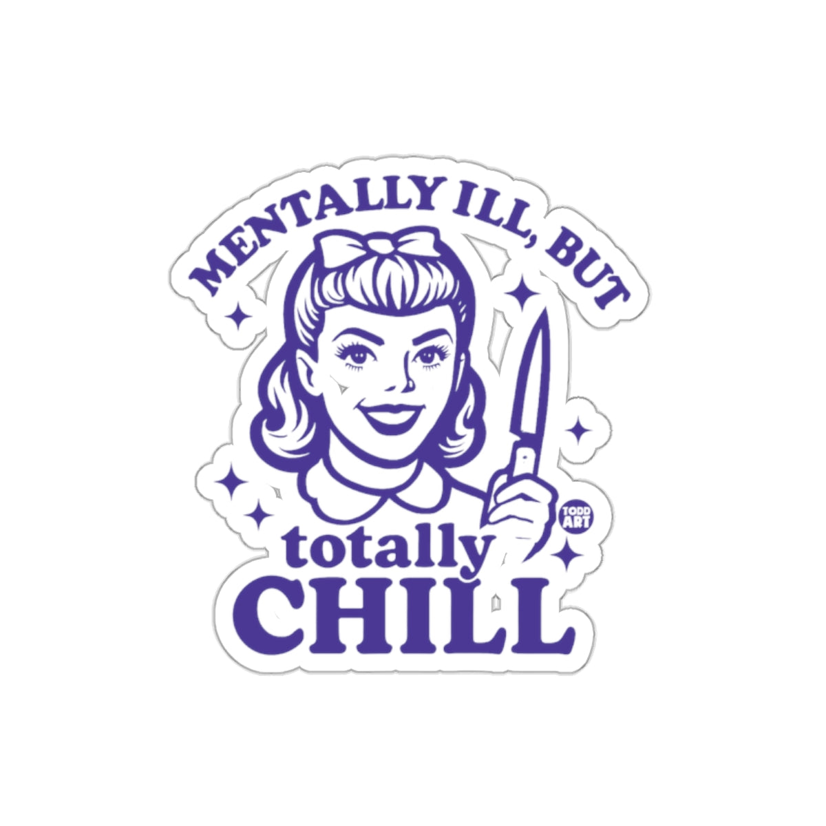 Mentally Ill But Totally Chill Retro Girl sticker
