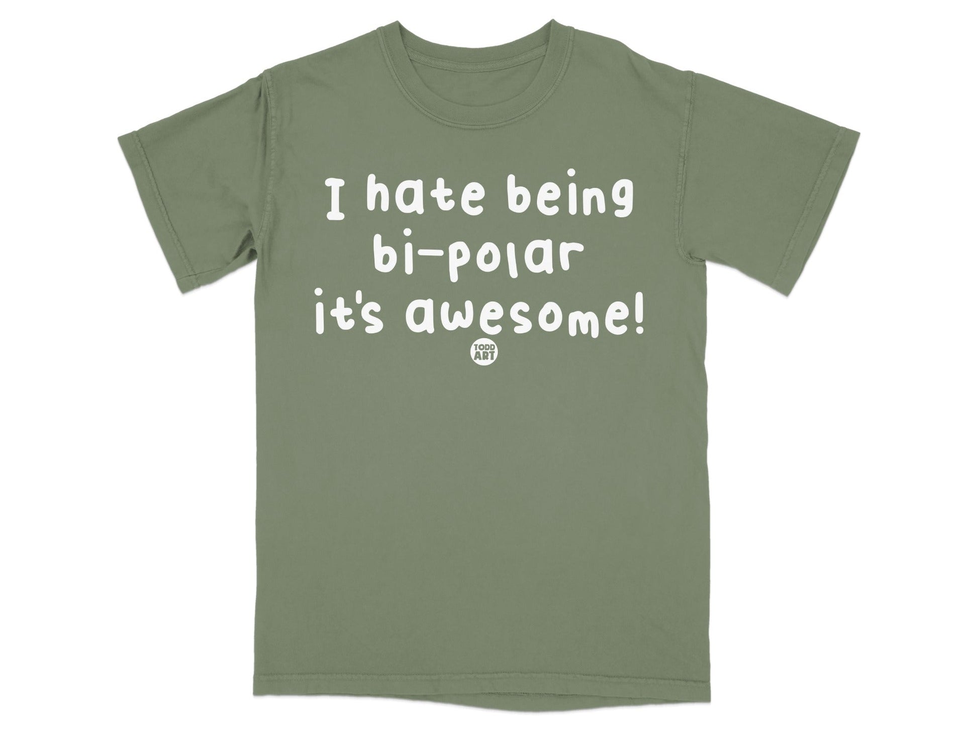 I hate being bi-polar it's awesome! shirt