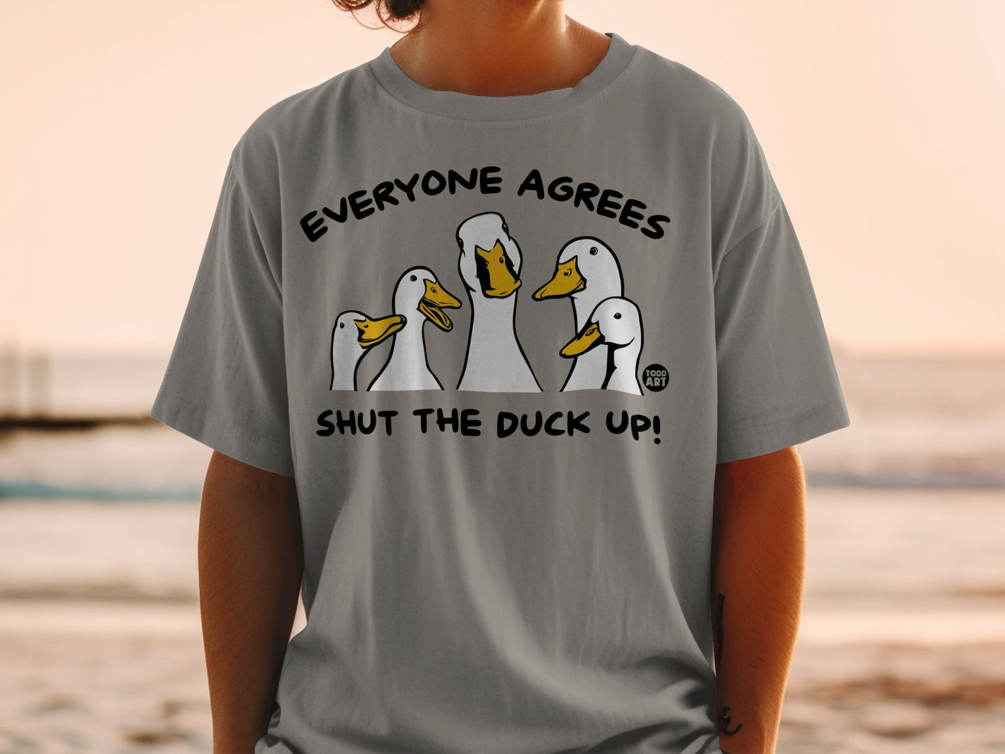 Everyone Agrees Shut The Duck Up Graphic Tee