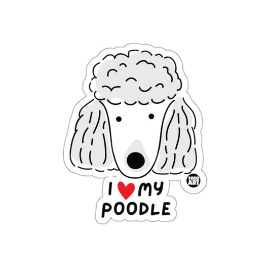 I Love My Poodle Cute and Fun Sticker for Dog Lovers