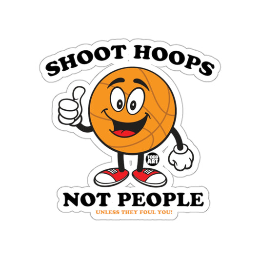 Shoot Hoops Not People Cartoon Basketball Funny sticker