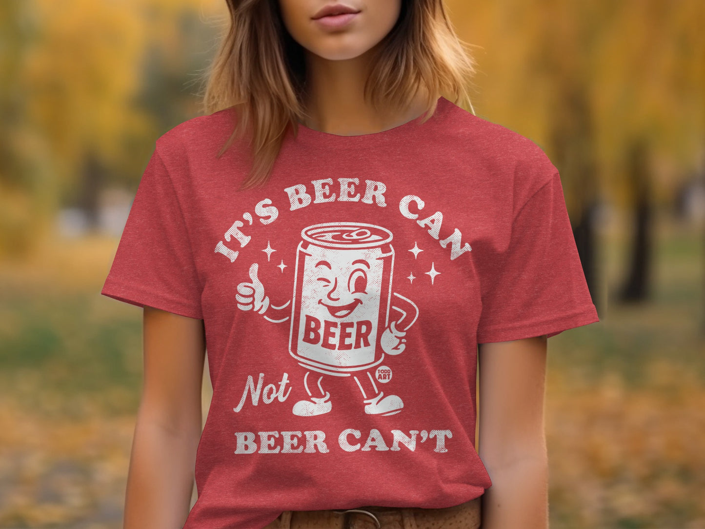 It's Beer Can Not Beer Can't Graphic T-Shirt